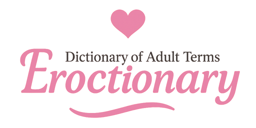 アダルト用語辞典 Eroctionary